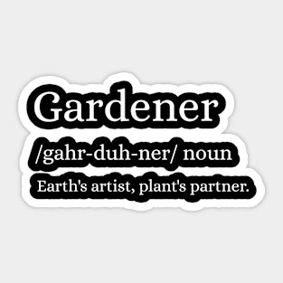 Gardener Definition - Earth's Creative Ally Sticker